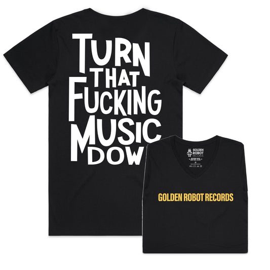 Robot Designs - 'Turn That Fucking Music Down' V-Neck Tee (2018 Design)
