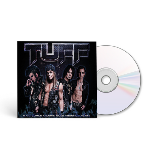 Tuff - What Comes Around Goes Around... Again! - CD
